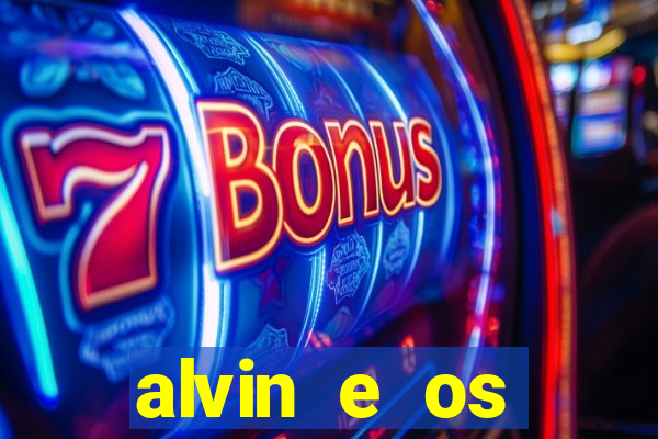 alvin e os esquilos 3 filme completo dublado mega filmes